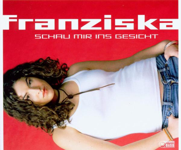 Franziska – Schau mir ins Gesicht