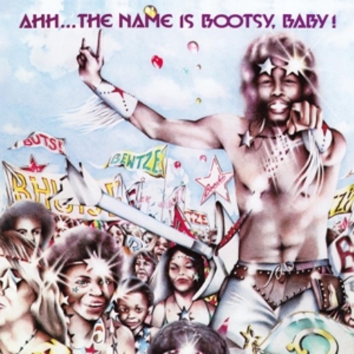 Ahh…The Name Is Bootsy, Baby!