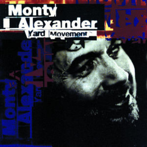 Monty Alexander – Yard Movement