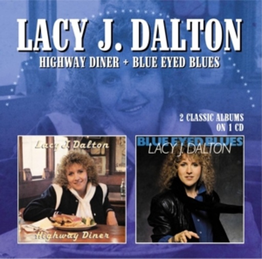 Lacy J. Dalton – Highway Diner/Blue Eyed Blues