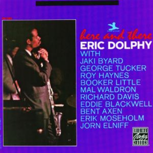 Eric Dolphy – Here & There