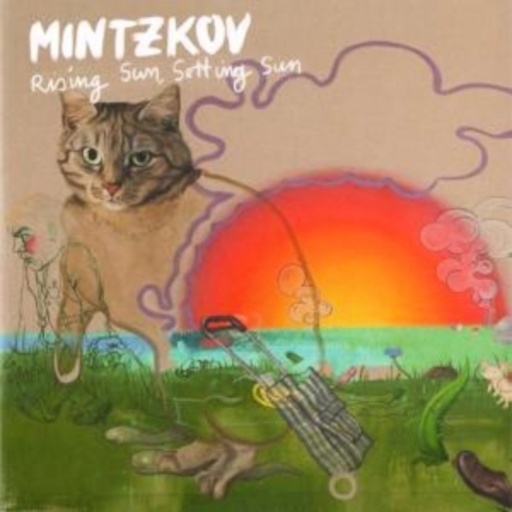 Mintzkov – Rising Sun, Setting Sun