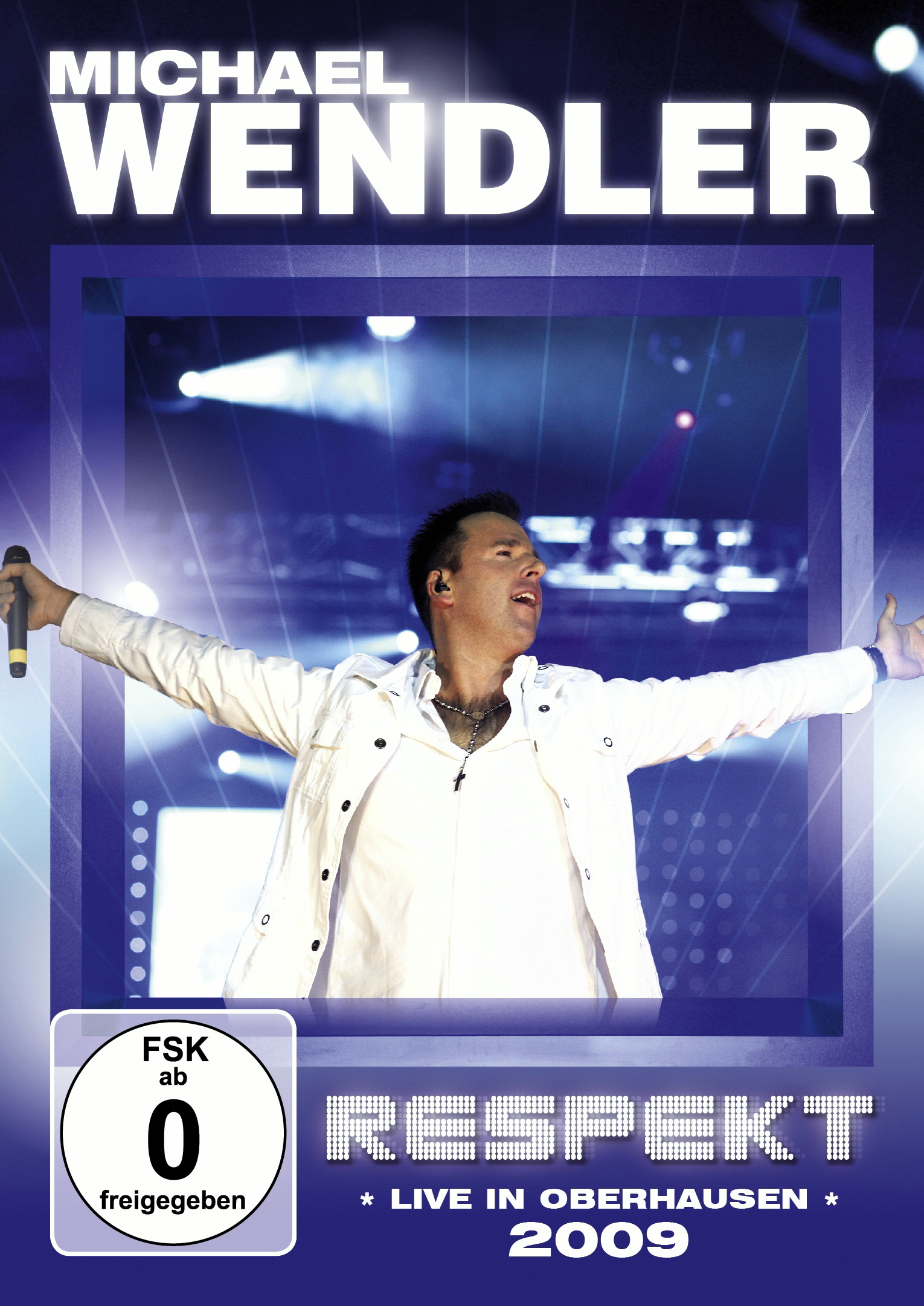 Michael Wendler – Respekt - Live in Oberhausen 2009