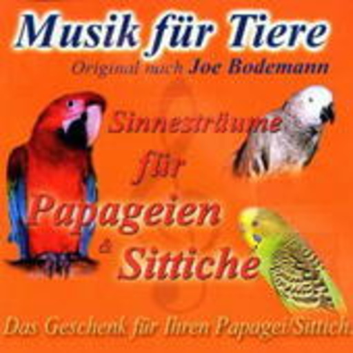 Diverse – Musik für Tiere - Papageien