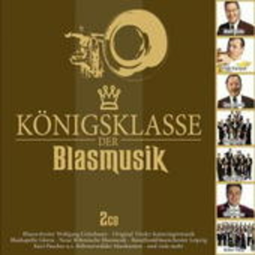 Diverse – Königsklasse der Blasmusik