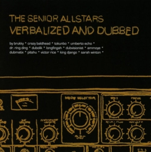 The Senior Allstars – Verbalized And Dubbed