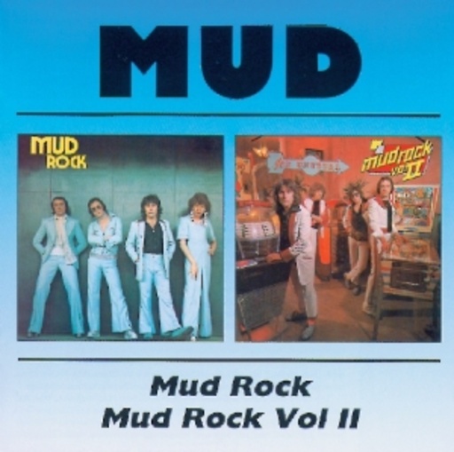 Mud Rock & Mud Rock 2