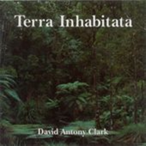 David Antony Clark – Terra Inhabitata