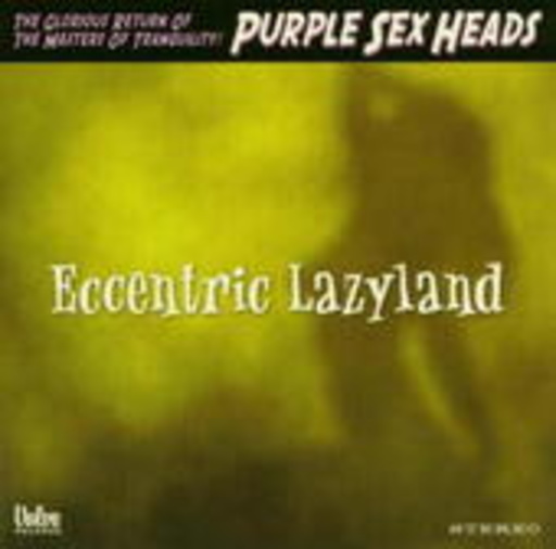 Purple Sex Heads – Eccentric Lazyland