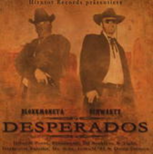 Blokkmonsta & Schwartz – Desperados