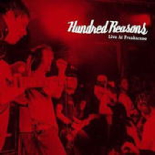 Hundred Reasons – Live At Freakscene