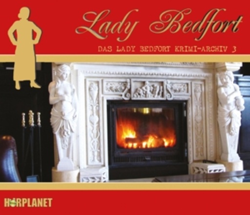 Diverse – Lady Bedfort - Lady Bedfort Krimi-Archiv 3