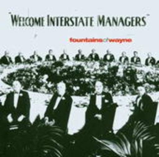 Fountains Of Wayne – Welcome Interstate Managers