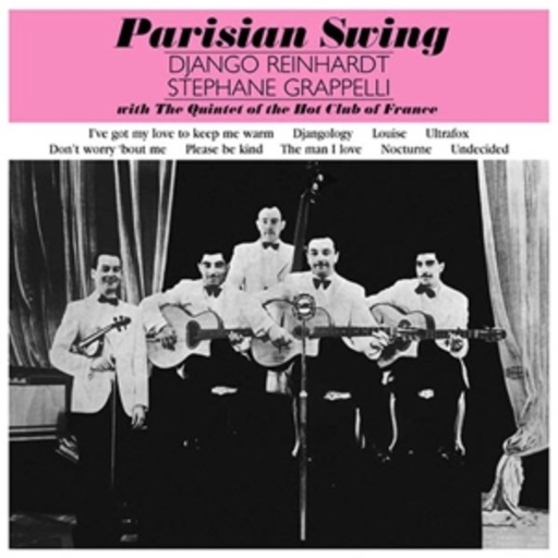 Django Reinhardt & Stephane Grappelli – With The Quintet Of The Hot Club Of France - Parisian Swing
