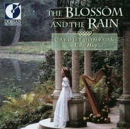Carol Thompson – The Blossom And The Rain (Keltische Harfenmusik)