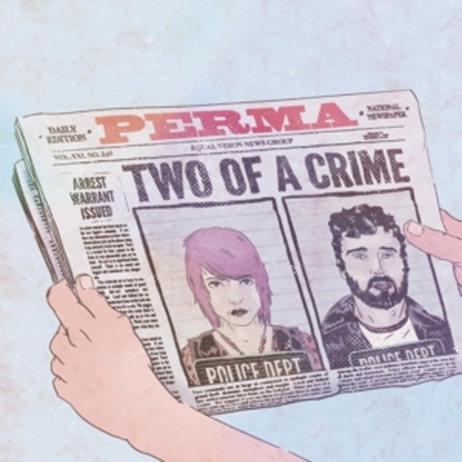 Perma – Two Of A Crime