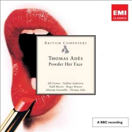 Thomas Adès – Powder Her Face