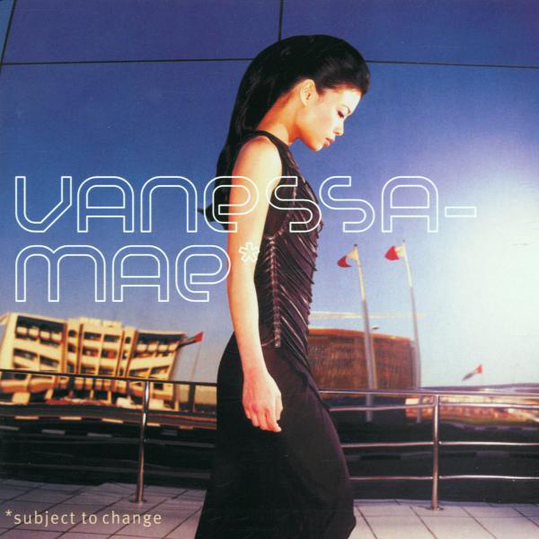 Vanessa-Mae – Subject To Change