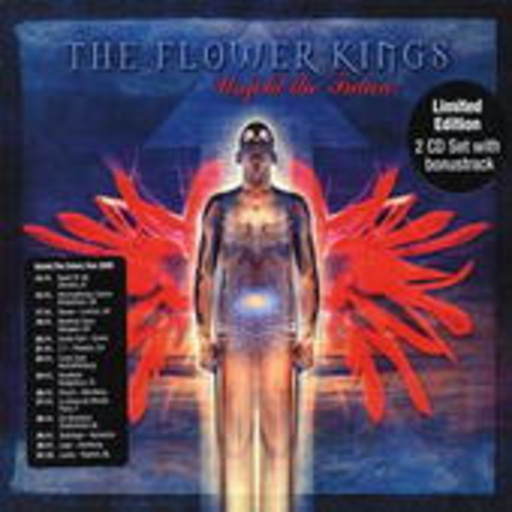 The Flower Kings – Unfold The Future (Limited Edition)