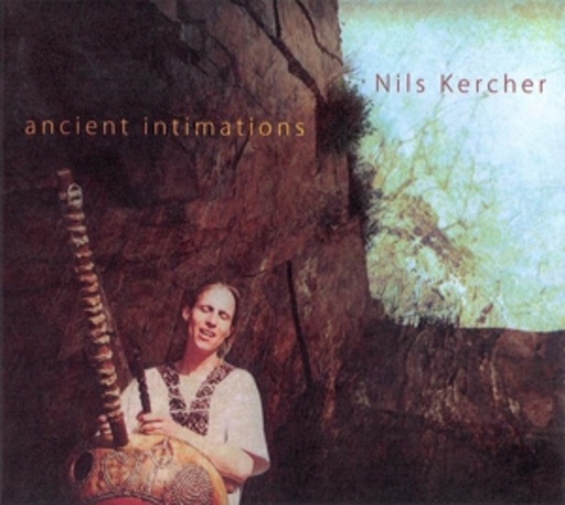 Nils Kercher – Ancient Intimations