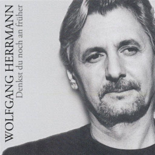 Wolfgang Herrmann – Denkst Du noch an früher