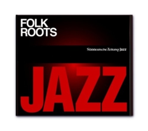 Diverse – Süddeutsche Zeitung Jazz Edition - Vol. 2: Folk Roots
