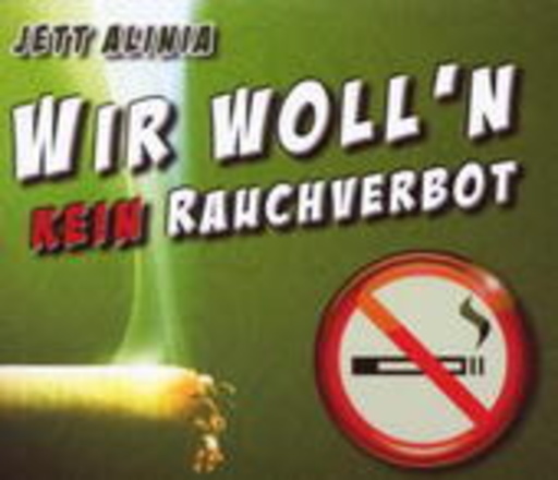 Jett Alinia – Wir woll'n kein Rauchverbot