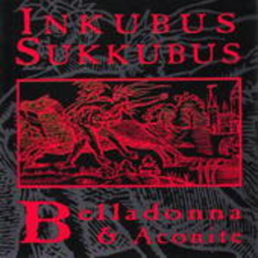 Inkubus Sukkubus – Belladonna & Aconite