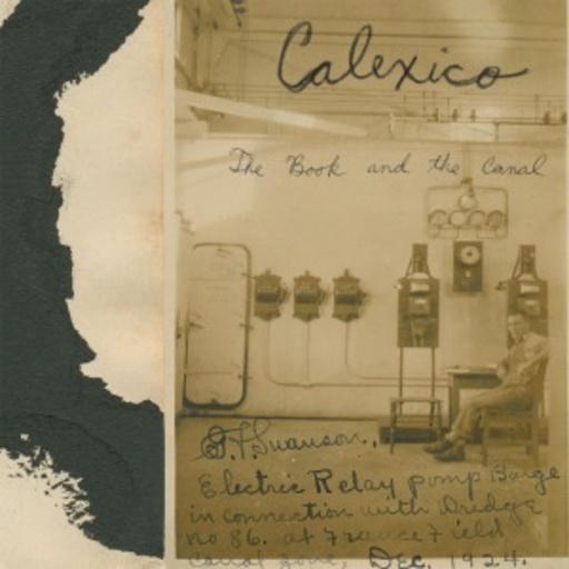Calexico – The Book And The Canal