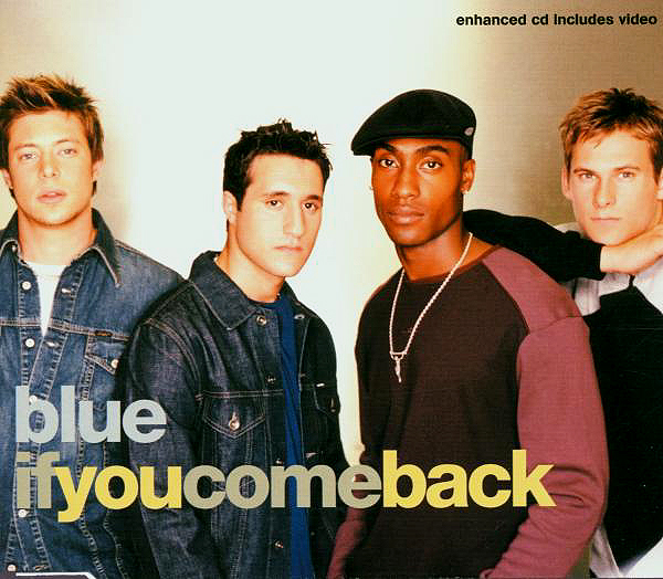 Blue – If You Come Back