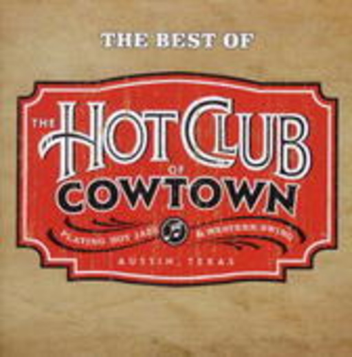The Hot Club Of Cowtown – Best Of