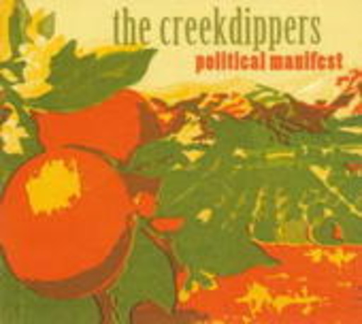 The Creekdippers – Political Manifest