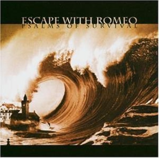 Escape With Romeo – Psalms Of Survival