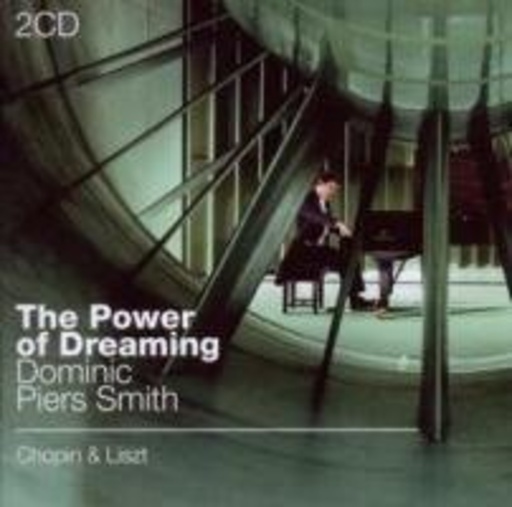 Dominic Piers Smith – The Power Of Dreaming