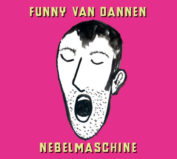 Funny van Dannen – Nebelmaschine