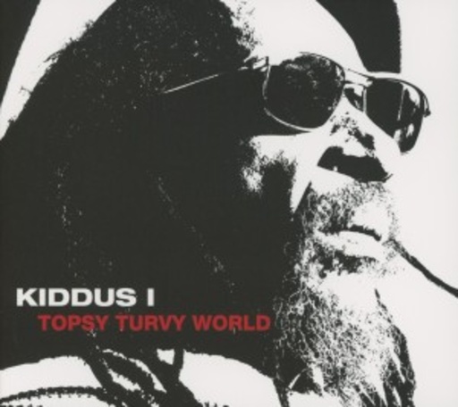 Kiddus I – Topsy Turvy World
