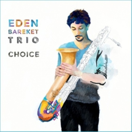 Eden Bareket – Choice