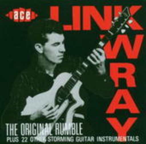 Link Wray – Original Rumble