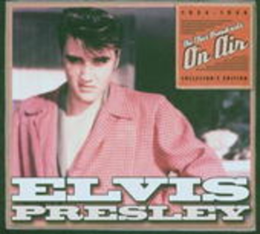 Elvis Presley – The Elvis Broadcasts - On Air