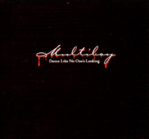 Multiboy – Dance Like No One's Looking