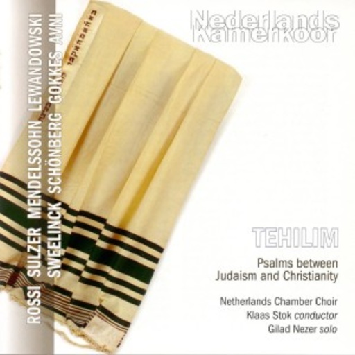 Klaas Stok/Gilad Nezer/Netherlands Chmber Choir – Tehilim - Psalms Between Judaism And Christianity