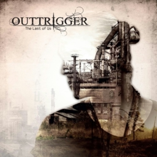 Outtrigger – The Last Of Us