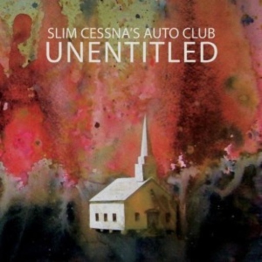 Slim Cessna's Auto Club – Unentitled