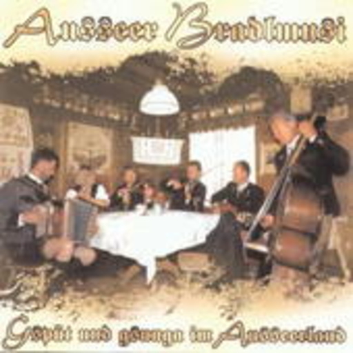 Ausseer Bradlmusi – Gspüt und gsunga im Ausseerland