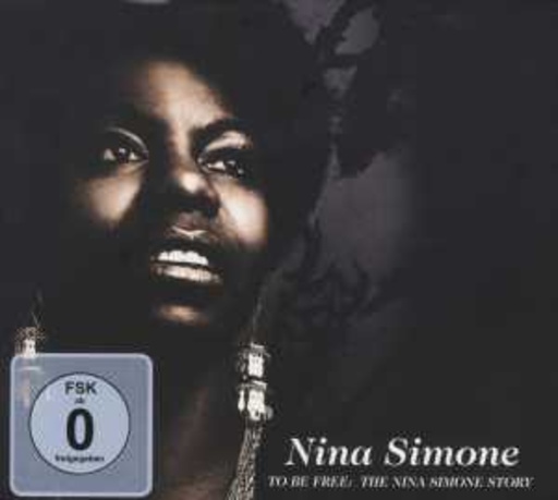 Nina Simone – To Be Free - The Nina Simone Story