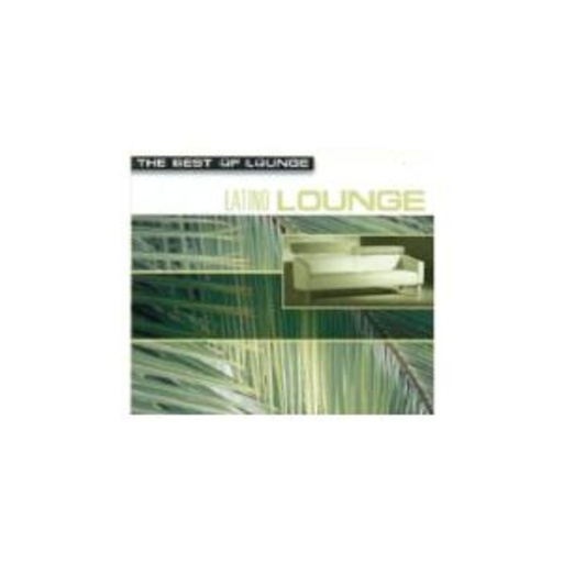 Diverse – Latino Lounge - The Best Of Lounge