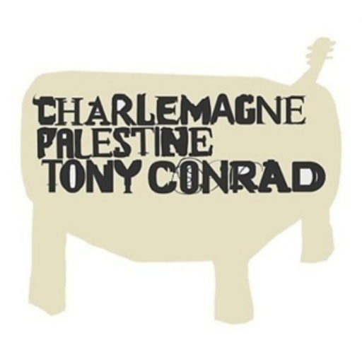 Charlemagne Palestine/Tony Conrad – An Aural Symbiotic Mystery