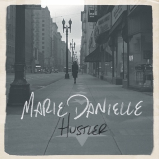 Marie Danielle – Hustler