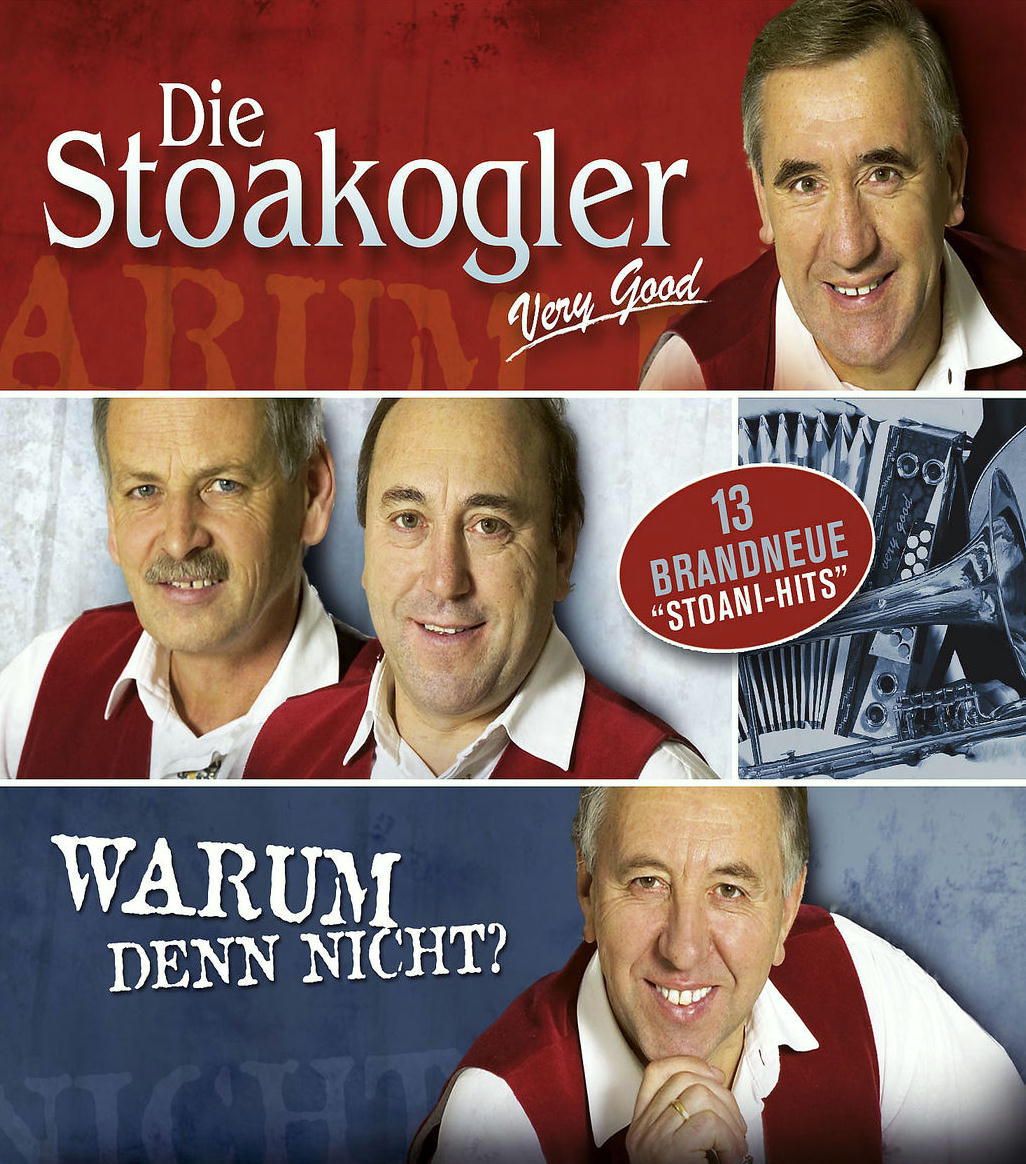 Die Stoakogler – Warum denn nicht?