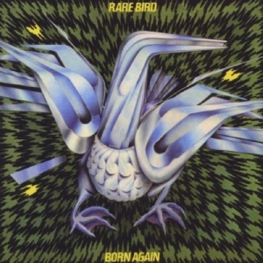 Rare Bird – Born Again
